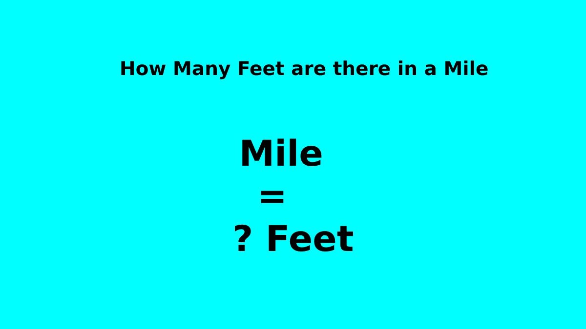 How Many Feet are there in a Mile?