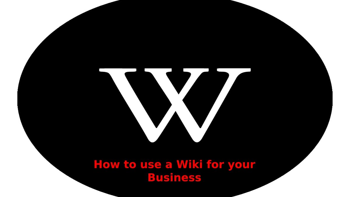 How to use a Wiki for your Business