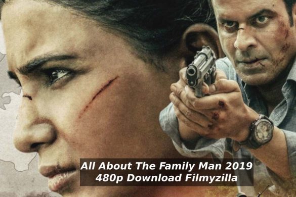 All About The Family Man 2019 480p Download Filmyzilla