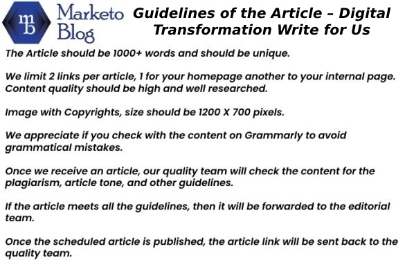 Guidelines of the Article – Digital Transformation Write for Us