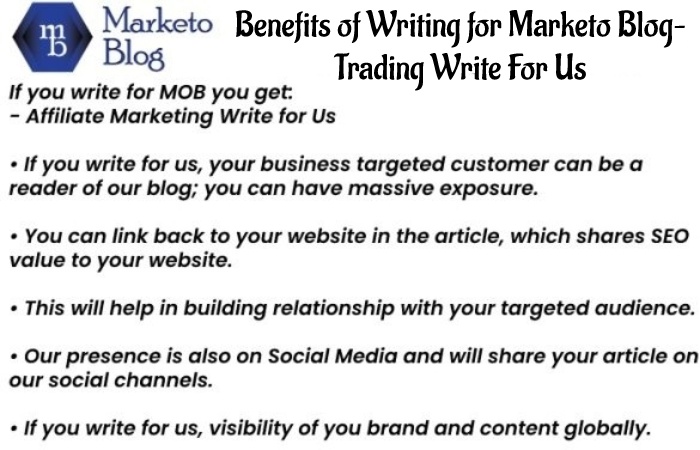 Benefits of Writing for Marketo Blog– Trading Write For Us