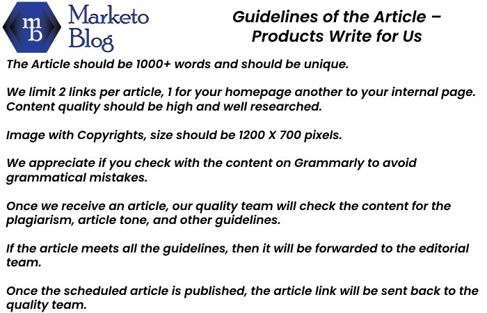 Guidelines of the Article – Products Write for UsGuidelines of the Article – Products Write for Us
