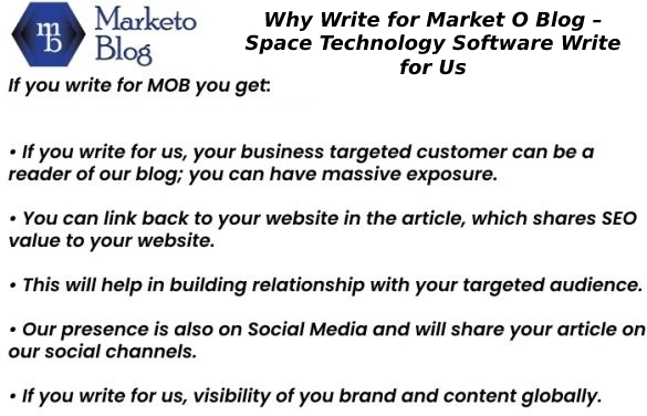 Why Write for Market O Blog – Space Technology Software Write for Us