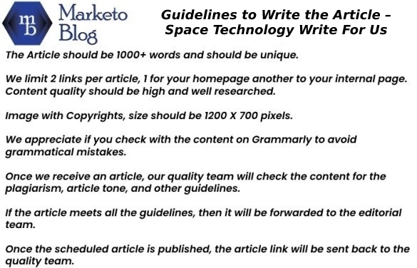 Guidelines to Write the Article – Space Technology Write For Us