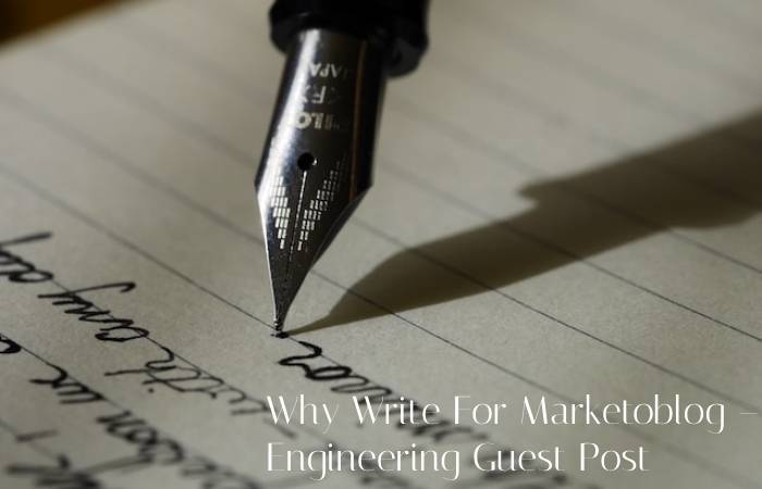Why Write For Marketoblog – Engineering Guest Post