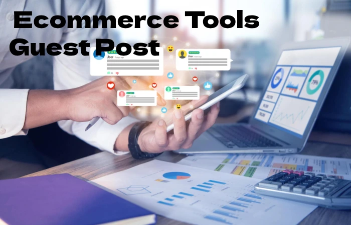 Ecommerce Tools Guest Post