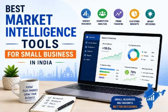 Best Market Intelligence Tools for Small Business in India 