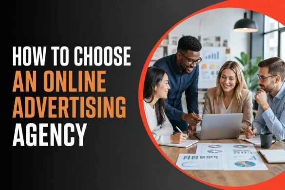 how to choose online advertising agency