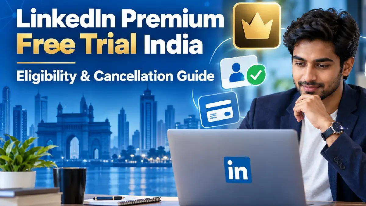LinkedIn Premium Free Trial India: Eligibility and Cancellation Guide